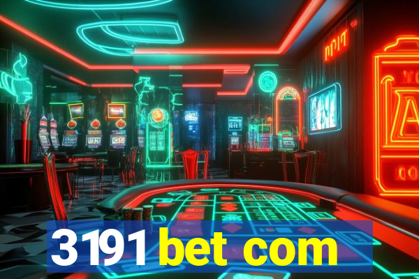 3191 bet com